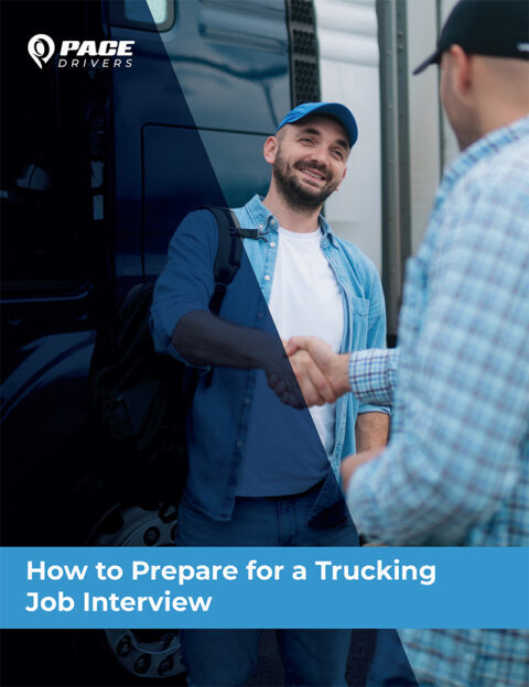 Guide to Preparing for a Truck Driver Interview - Pace Drivers - Truck ...